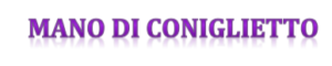 Mano Di Coniglietto,apri... Mano Di Coniglietto,apri...