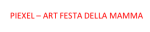 Pixel Art Festa Della Mamma, Apri La Presentazione